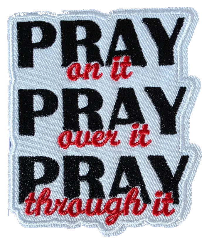 Pray on it patch
